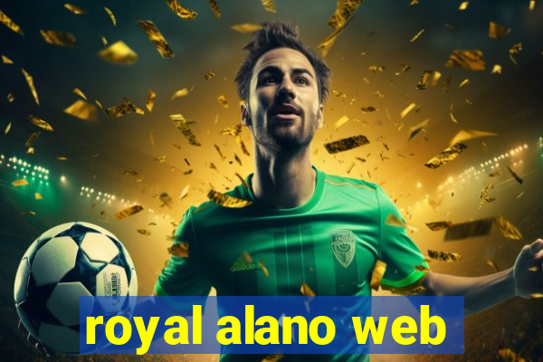 royal alano web